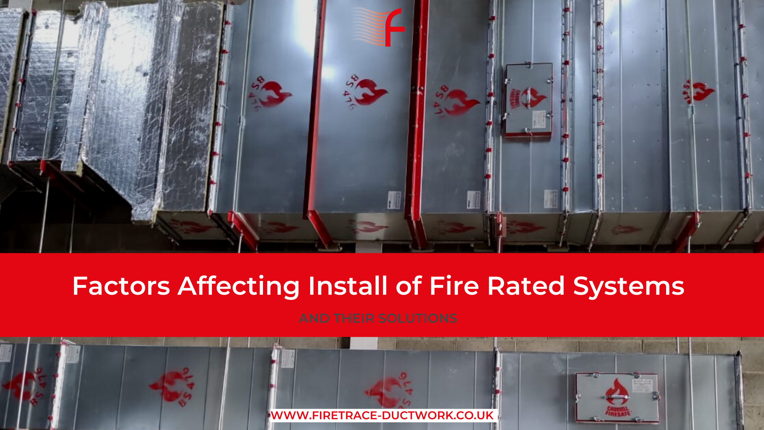 Factors Affecting Install of Fire Rated Systems and Their Solutions